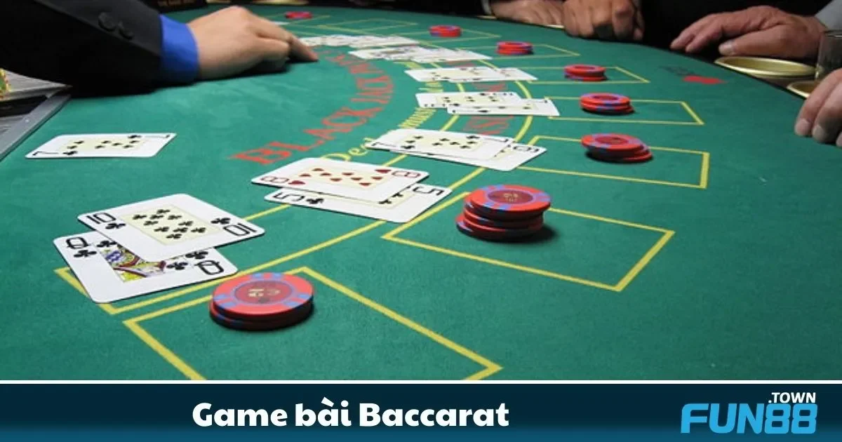 Game bài Baccarat Fun88: Lối Chơi Tinh Tế Với Thưởng Cao 2 Baccarat Fun88 Là Gì? Những Quy Tắc Đơn Giản Bạn Cần Nắm