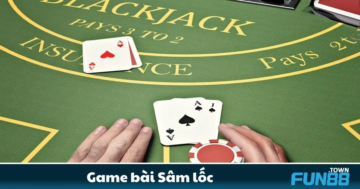 Game bài Sâm Lốc Fun88 – Tựa Game Tốc Độ Mới