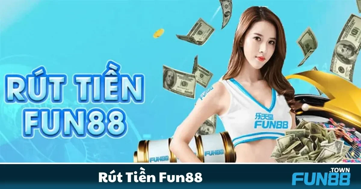 Rút Tiền Fun88 - Nhận Phần Thưởng Nhanh Chóng 3 Cách xử lý các lỗi thường gặp khi rút tiền từ tài khoản Fun88