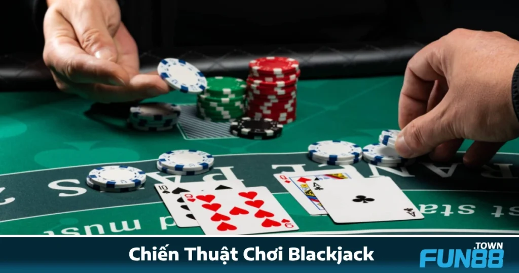 Chiến Thuật Chơi Blackjack Fun88: Logic Quyết Định Thắng Bại