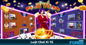 Luật Chơi Xì Tố Fun88 – Hiểu Đúng Luật Để Tránh Mất Tiền Oan
